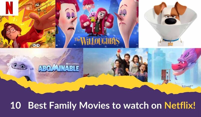 10 Best Family Movies to watch on Netflix!